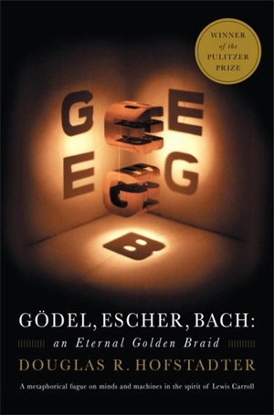 Godel, Escher, Bach - Douglas Hofstadter