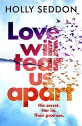 Love Will Tear Us Appart - Holly Seddon
