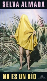 No es un rio - Selva Almada