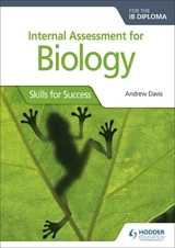 Internal Assessment for Biology for the IB Diploma - Davis, Andrew