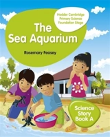 The Sea Aquarium Primary Science Story Book A Foundation Stage - Feasey, Rosemary