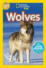 National Geographic Readers : Wolves - Laura M. D. Marsh
