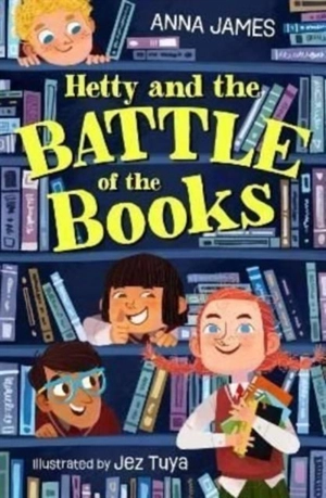 Hetty and the Battle of the Books - Anna James