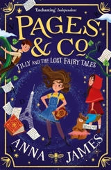 Tilly and the Lost Fairy Tales Vol. 2 - Anna James