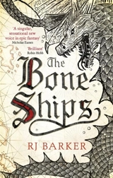 The Bone Ships - R.J. Barker