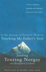 Touching my Father's Soul : In the Footsteps of Tenzing Norgay - Jamling Tenzing Norgay