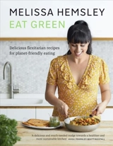Eat Green - Hemsley, Melissa