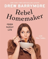 Rebel Homemaker - Drew Barrymore