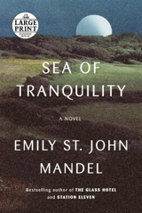Sea of Tranquility - Emily St. John Mandel