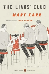 The Liars' Club : A Memoir - Mary Karr