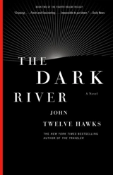 The Dark River Vol. 2 - John Twelve Hawks