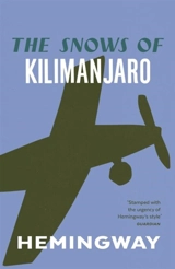 The Snow of Kilimanjaro - Hemingway, Ernest