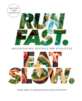 Run Fast Eat Slow - Shalane Flanagan