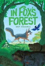 In Fox's Forest - Guy Colwell
