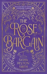 The Rose Bargain - Smith, Sasha Peyton