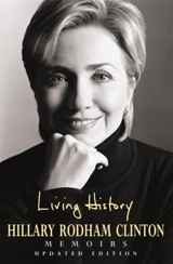 Living History - Clinton, Hillary Rodham Clinton, Chelsea