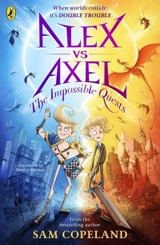 Alex vs Axel : The Impossible Quests - Sam Copeland