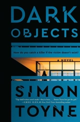Dark Objects - Simon Toyne