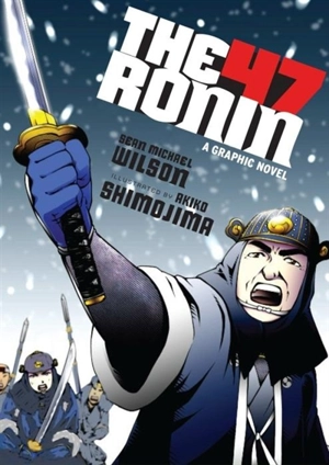 The 47 Ronin - Sean Michael Wilson