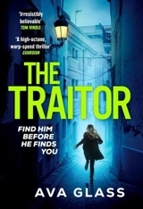 The Traitor - Ava Glass