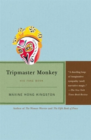 Tripmaster Monkey - Maxine Hong Kingston