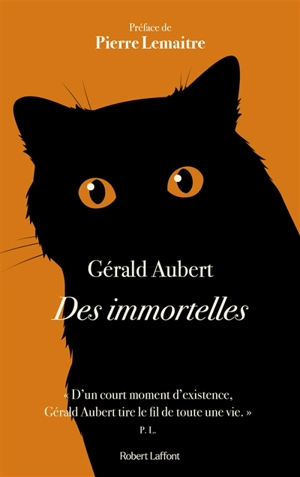 Des immortelles - Gérald Aubert