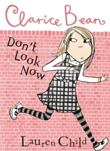 Clarice Bean, Don't Look Now - Lauren Child