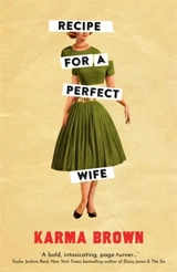 Recipe for a Perfect Wife - Karma Brown