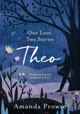 Theo : One Love, Two Stories - Amanda Prowse