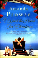 I Won't Be Home for Christmas - Amanda Prowse