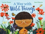 Way With Wild Things - Larissa Theule