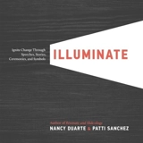 Illuminate - Nancy Duarte