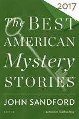 The Best American Mystery Stories 2017 - Sandford, John