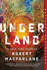Underland - Robert Macfarlane
