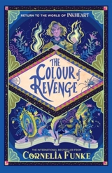 Inkheart 4 : The Colour of Revenge Vol. 4 - Funke, Cornelia