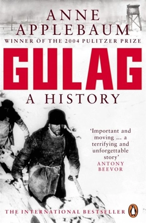 Gulag : a History - Anne Applebaum