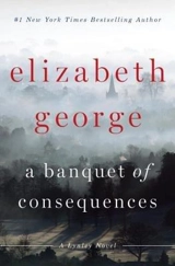 A Banquet of Consequences : A Lynley Novel - George, Elizabeth