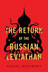 Return of the Russian Leviathan - Sergeï Medvedev