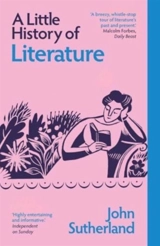 A Little History of Literature - Sutherland, John