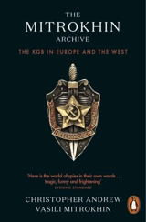 The Mitrokhin Archive - Christopher Maurice Andrew