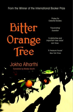 The Bitter Orange Tree - Jokha Alharthi