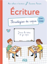 Ecriture CM1, CM2 : stratégies de copie - Laurence Pierson