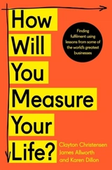 How Will You Measure Your Life ? - Clayton M. Christensen