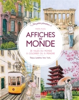 Affiches du monde : 25 villes du monde à colorier ou à peindre : Tokyo, Londres, New York... - Marta Pujol