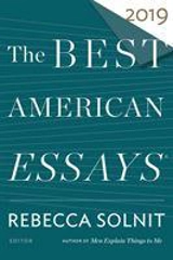 The Best American Essays 2019 - Rebecca Solnit