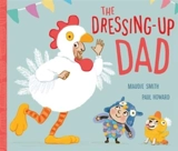 The Dressing-Up Dad - Smith, Maudie