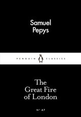 The Great Fire of London - Samuel Pepys