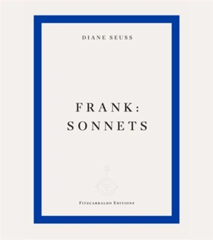 Frank : Sonnets - Diane Seuss