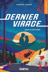 Dernier virage : qualifications - Laramée, Christine
