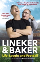 Behind Closed Doors : Life, Laughs and Football - Gary Lineker